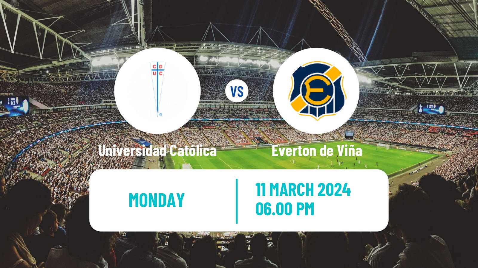 Soccer Chilean Primera Division Universidad Católica - Everton de Viña