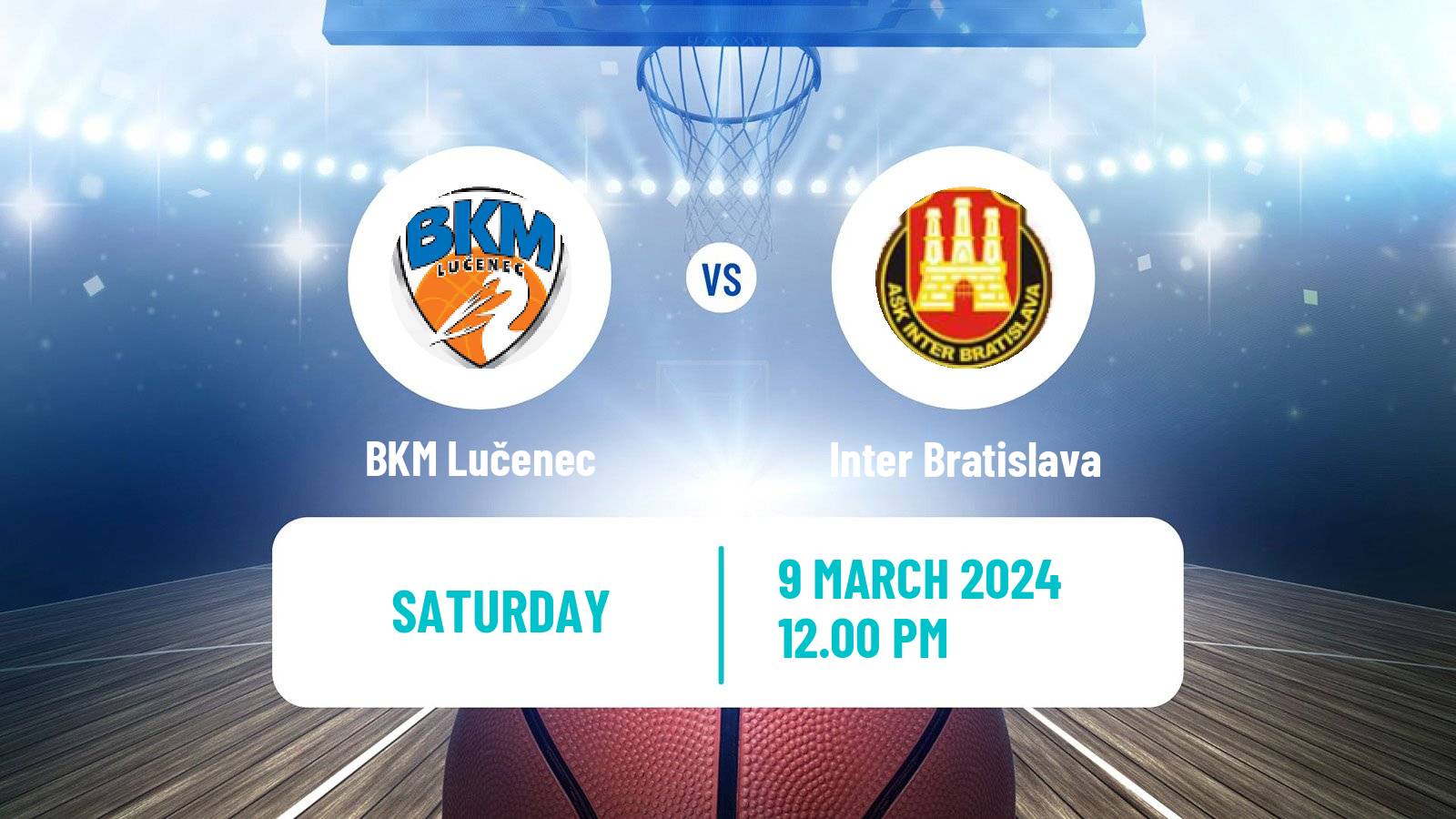 Basketball Slovak Extraliga Basketball Lučenec - Inter Bratislava