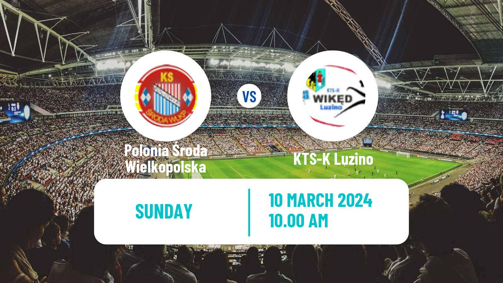 Soccer Polish Division 3 - Group II Polonia Środa Wielkopolska - Luzino