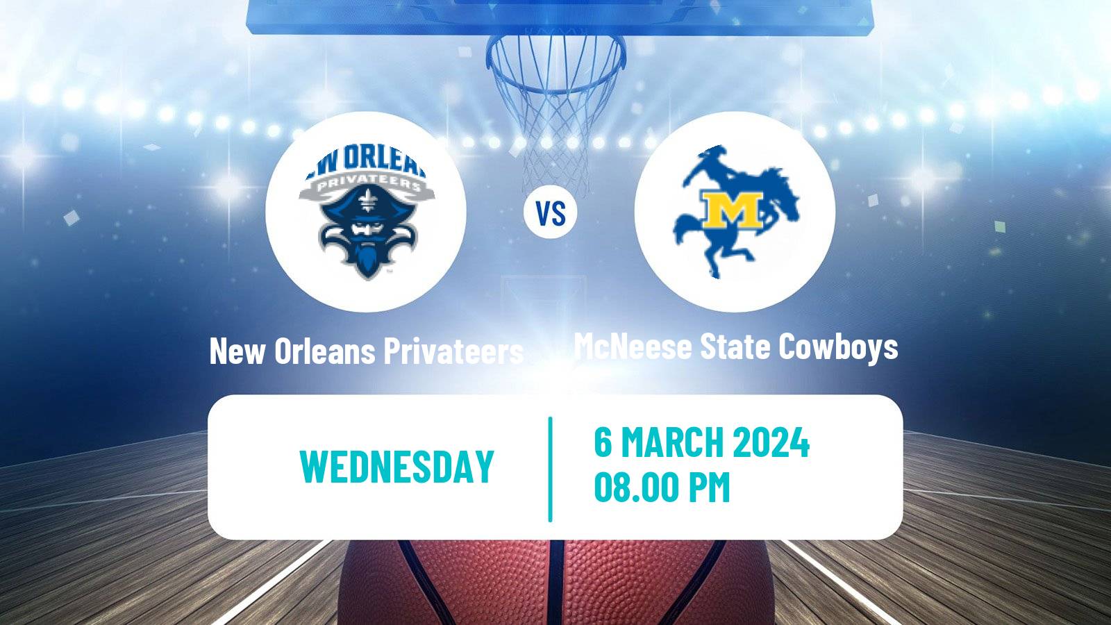 Basketball NCAA College Basketball New Orleans Privateers - McNeese State Cowboys