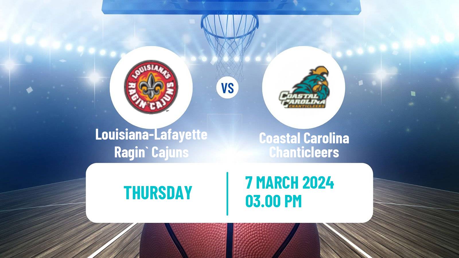 Basketball NCAA College Basketball Louisiana-Lafayette Ragin` Cajuns - Coastal Carolina Chanticleers