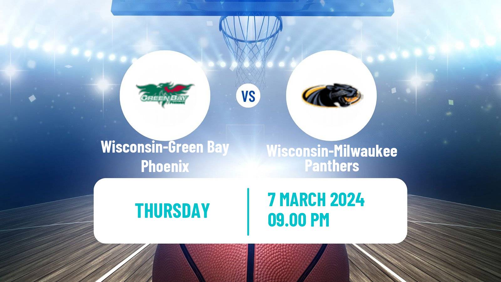 Basketball NCAA College Basketball Wisconsin-Green Bay Phoenix - Wisconsin-Milwaukee Panthers
