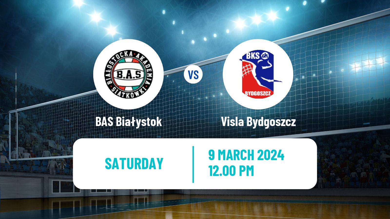 Volleyball Polish I Liga Volleyball BAS Białystok - Visla Bydgoszcz