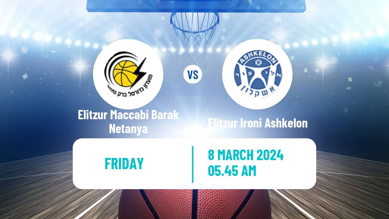 Basketball Israeli Liga Leumit Basketball Elitzur Maccabi Barak Netanya - Elitzur Ironi Ashkelon