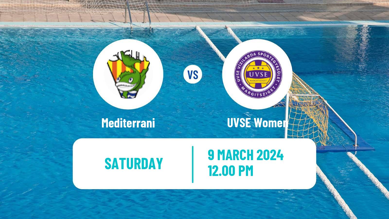 Water polo Champions League Water Polo Women Mediterrani - UVSE