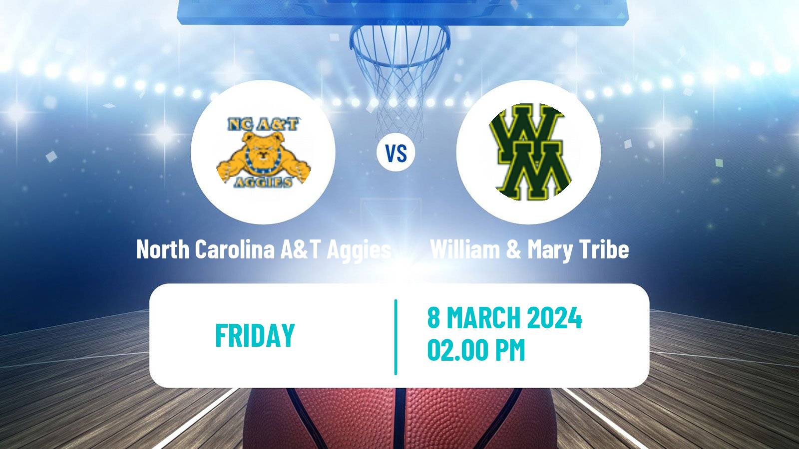 Basketball NCAA College Basketball North Carolina A&T Aggies - William & Mary Tribe