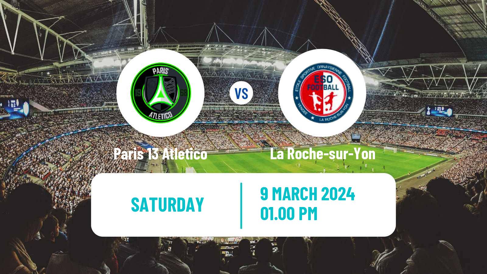 Soccer French National 2 - Group B Paris 13 Atletico - La Roche-sur-Yon