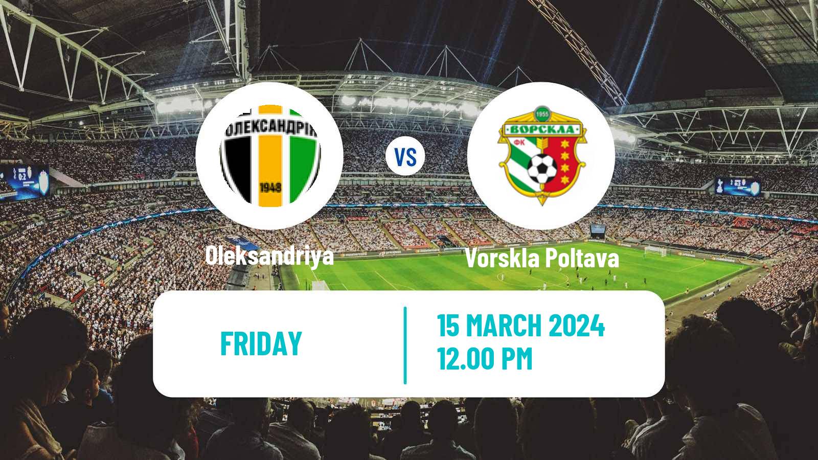 Soccer Ukrainian Premier League Oleksandriya - Vorskla Poltava