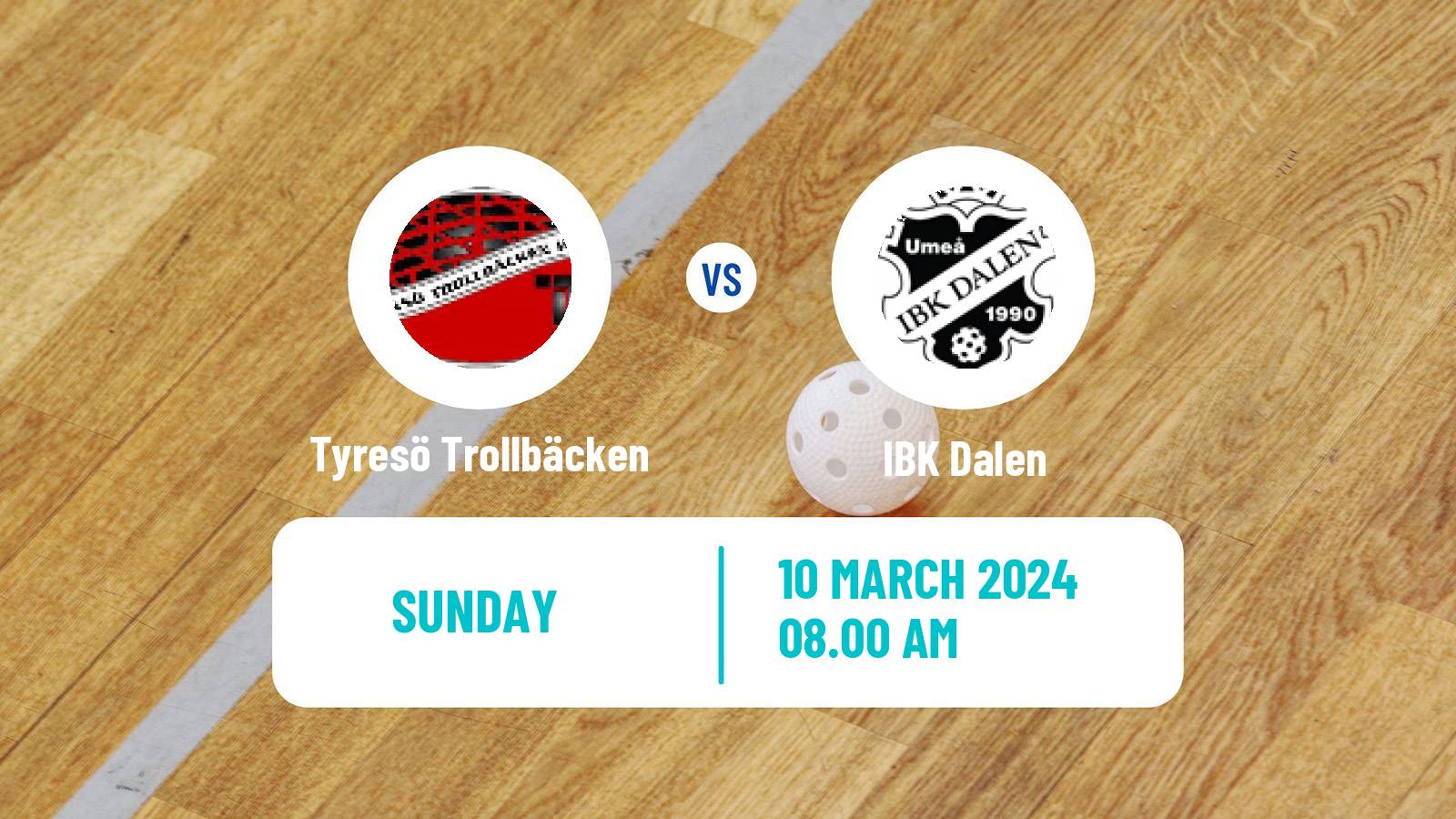 Floorball Swedish Allsvenskan Norra Floorball Tyresö Trollbäcken - Dalen