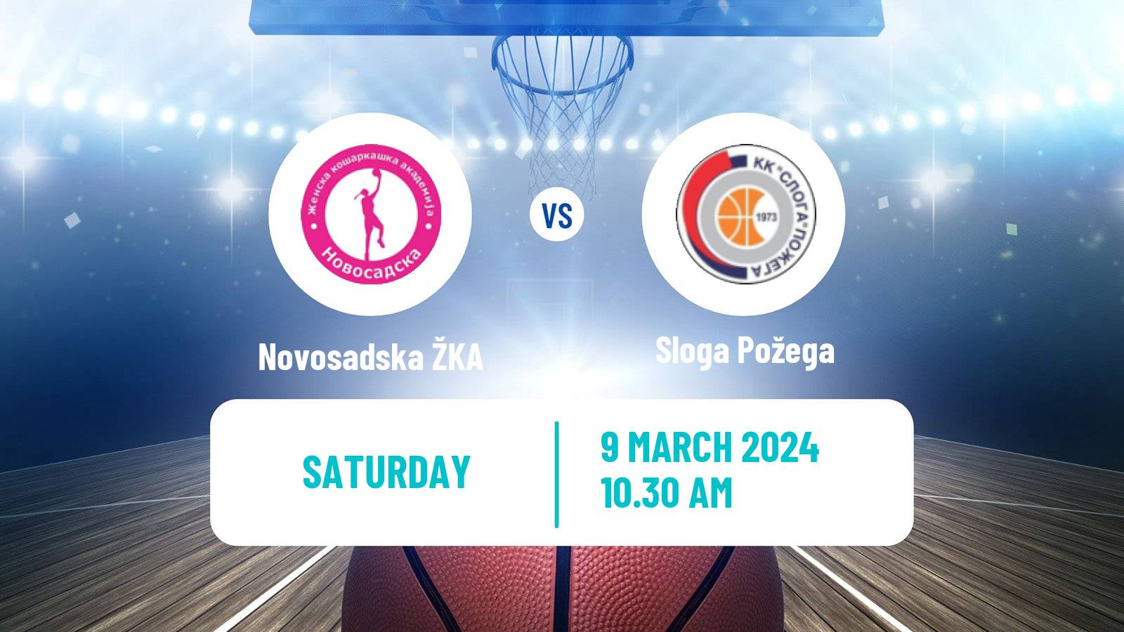 Basketball Serbian 1 ZLS Basketball Women Novosadska ŽKA - Sloga Požega