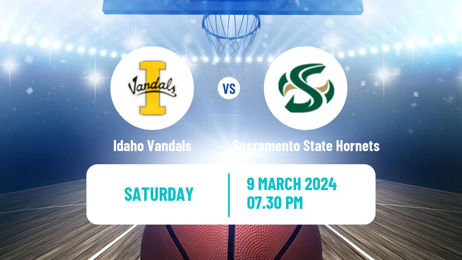 Basketball NCAA College Basketball Idaho Vandals - Sacramento State Hornets