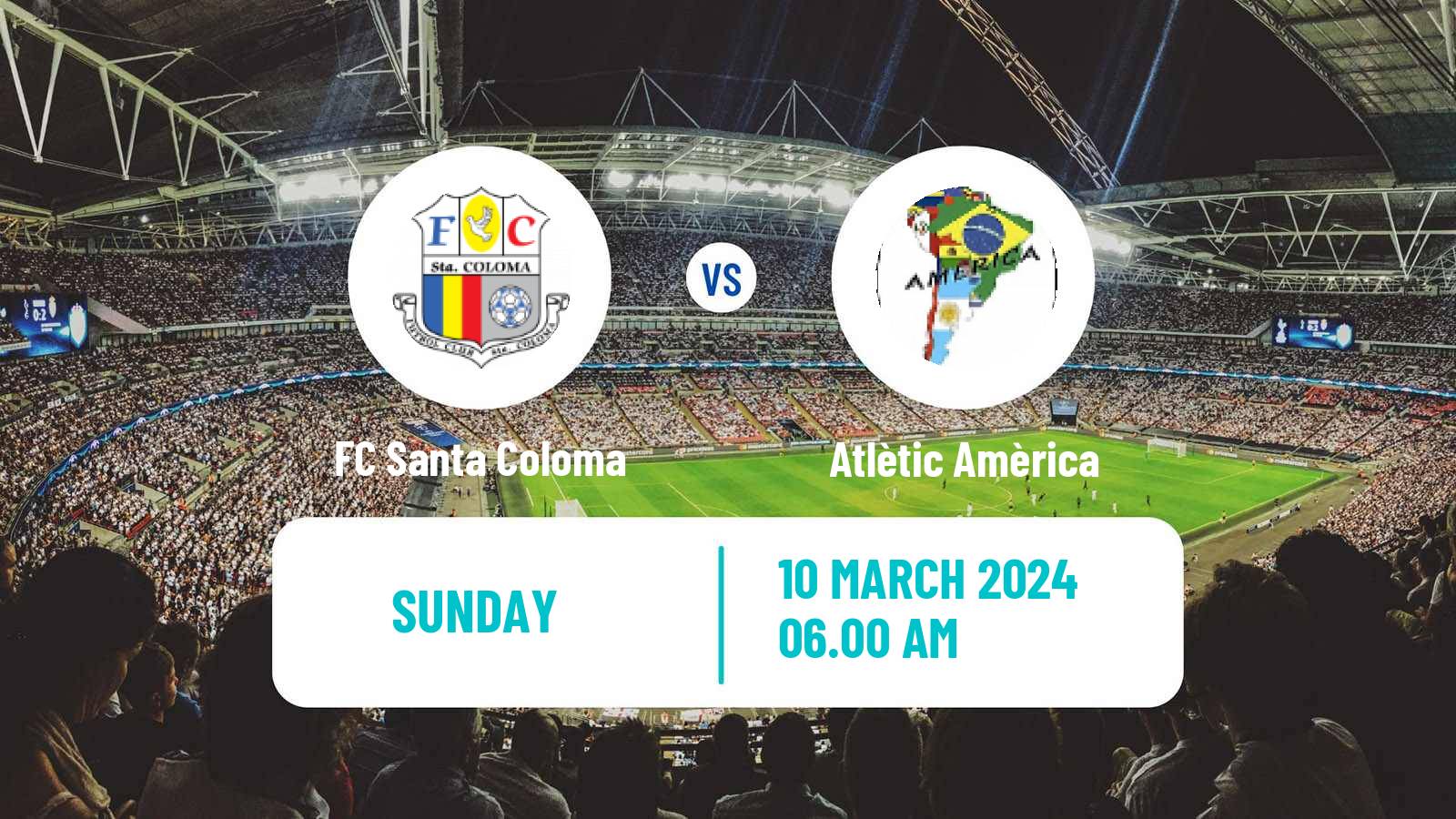 Soccer Andorra Primera Divisio FC Santa Coloma - Atlètic Amèrica