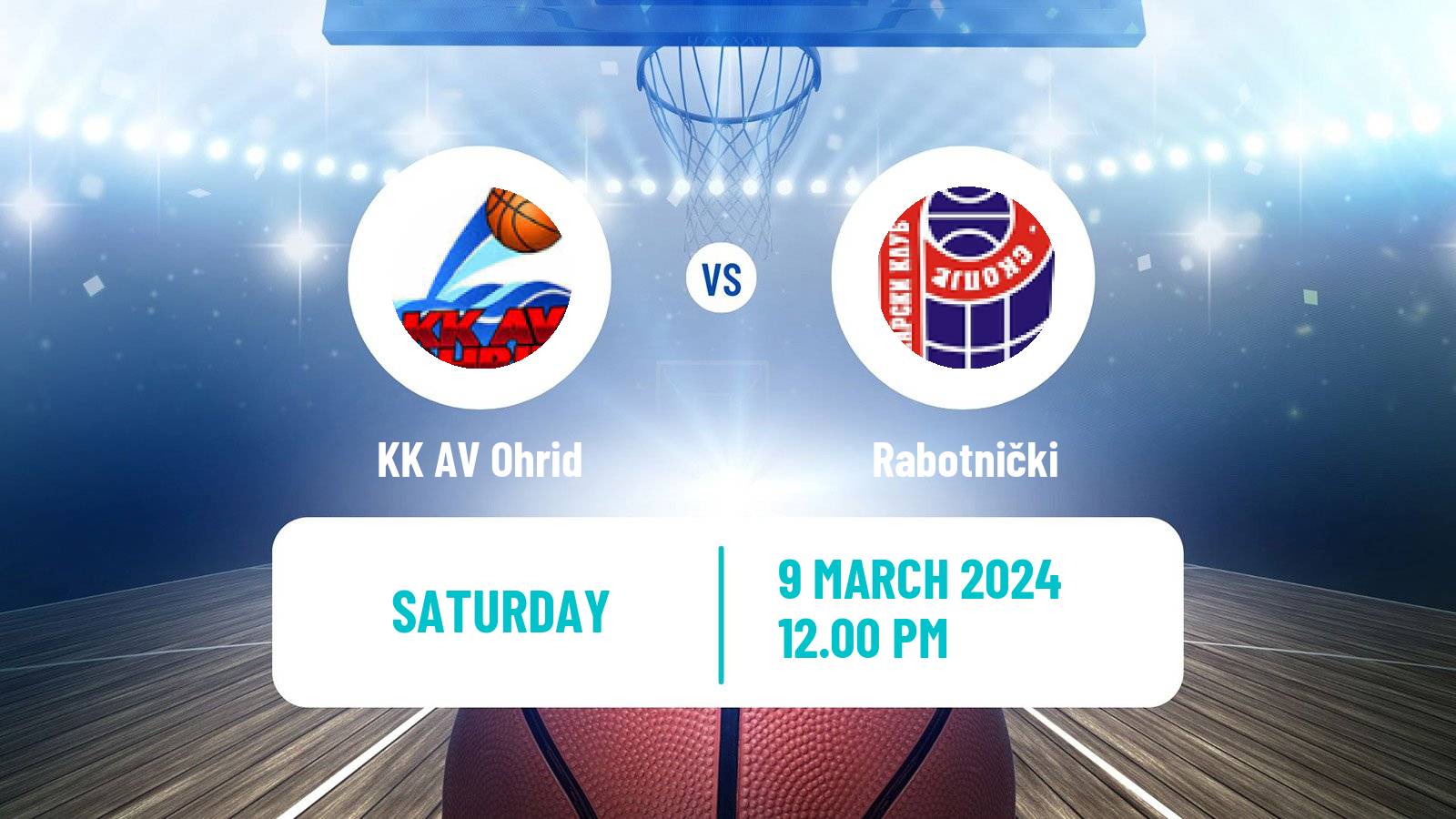 Basketball North Macedonian Prva Liga Basketball Ohrid - Rabotnički