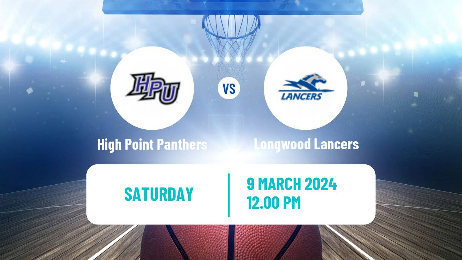 Basketball NCAA College Basketball High Point Panthers - Longwood Lancers