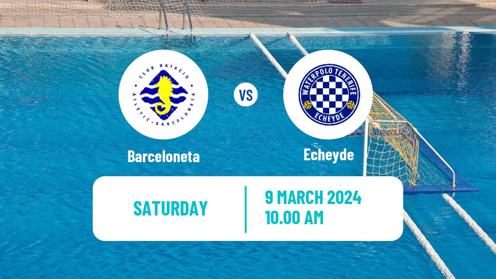 Water polo Spanish Liga Premaat Women Barceloneta - Echeyde