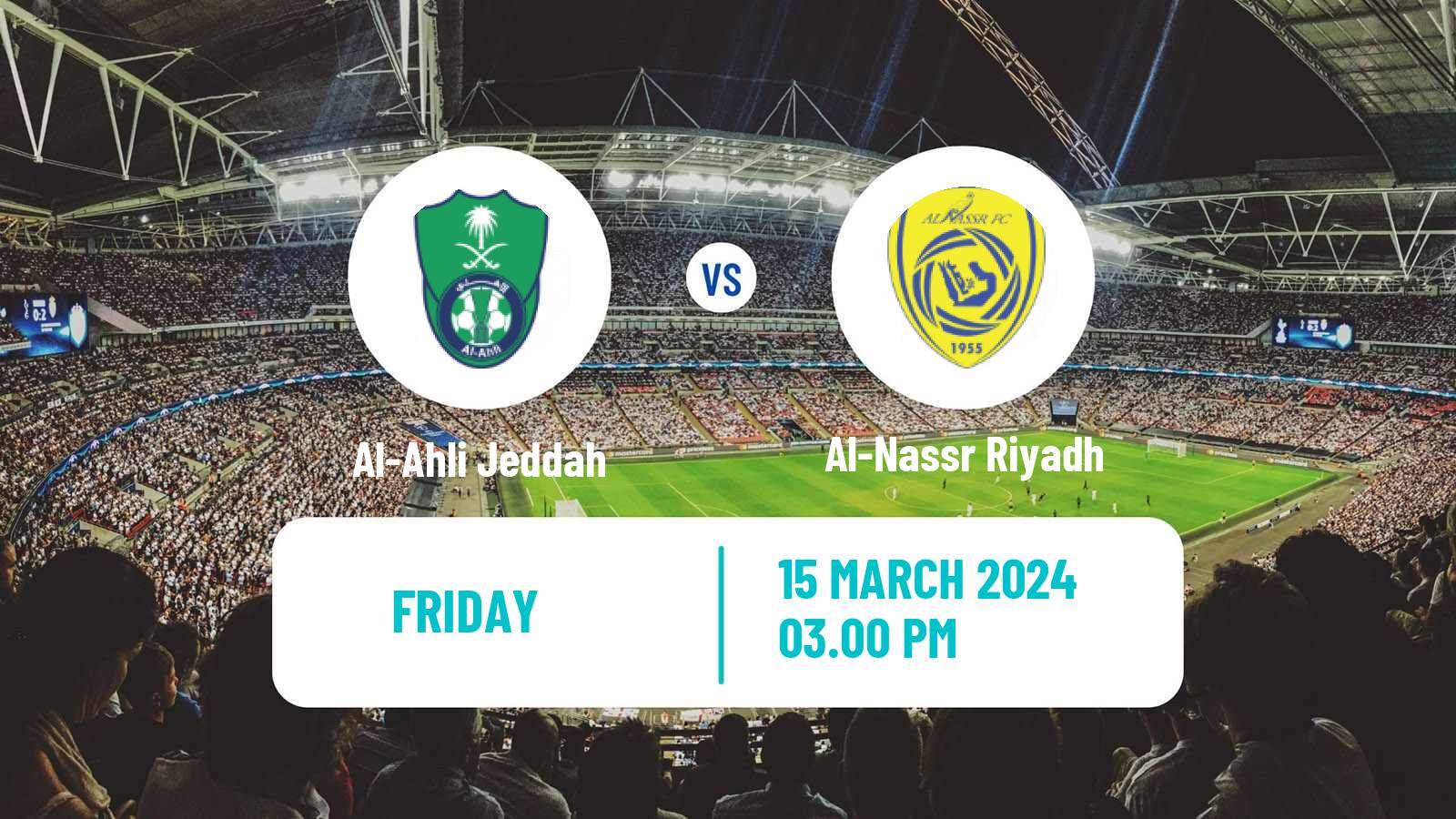 Soccer Saudi Professional League Al-Ahli Jeddah - Al-Nassr Riyadh