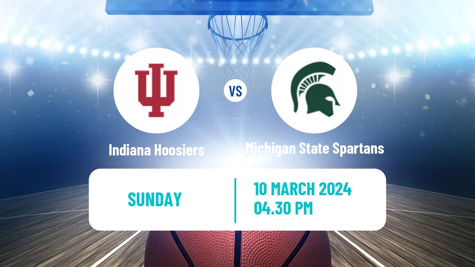Basketball NCAA College Basketball Indiana Hoosiers - Michigan State Spartans