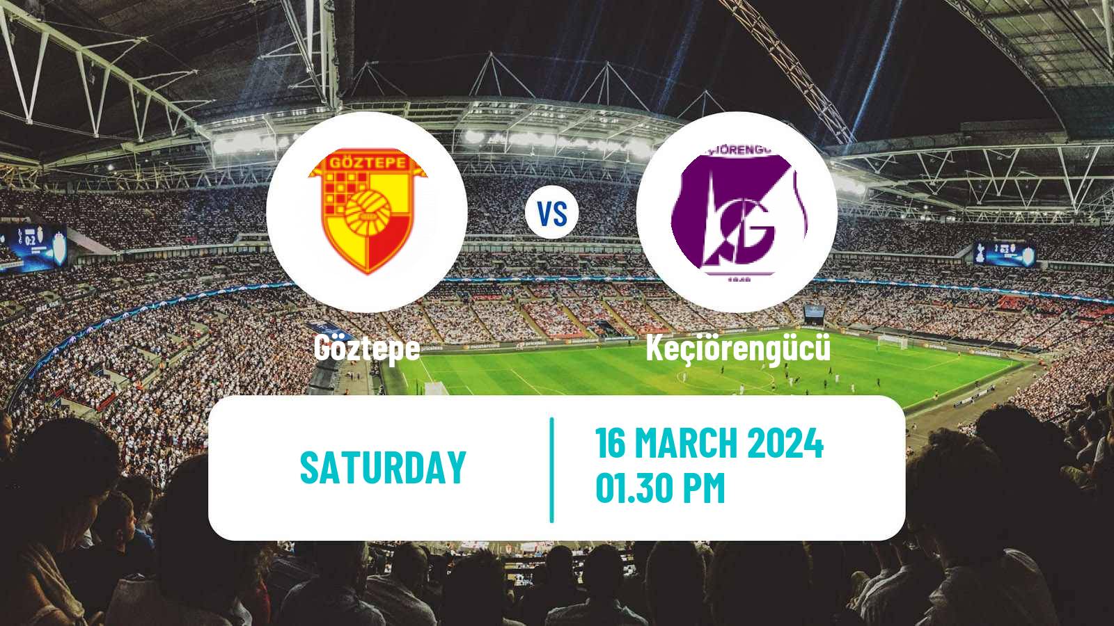 Soccer Turkish First League Göztepe - Keçiörengücü