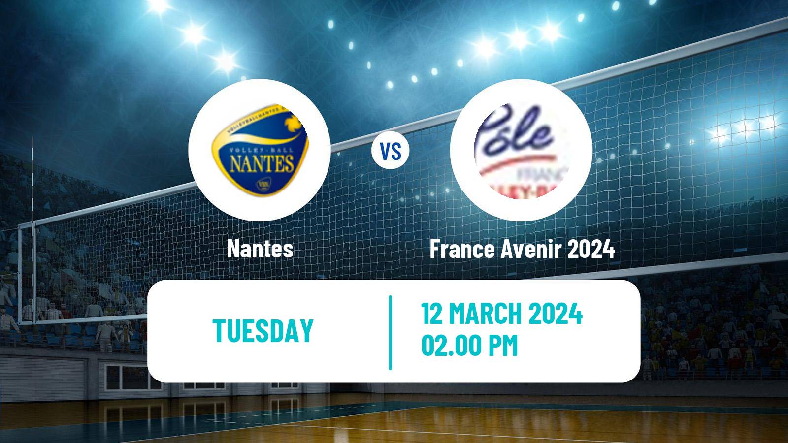 Volleyball French Ligue A Volleyball Women Nantes - France Avenir 2024