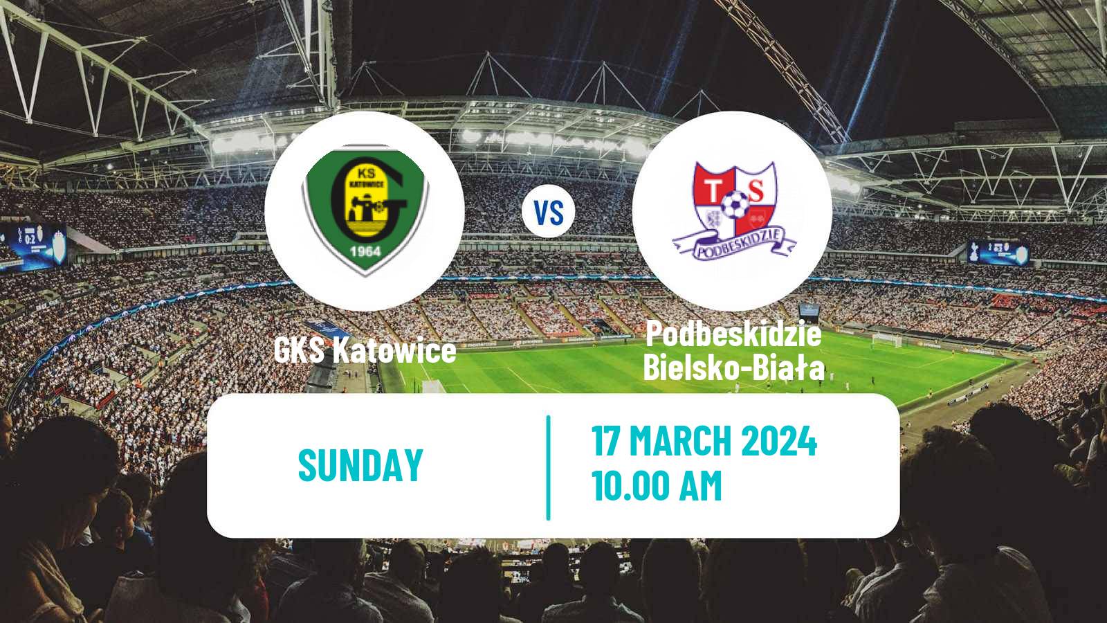 Soccer Polish Division 1 GKS Katowice - Podbeskidzie Bielsko-Biała