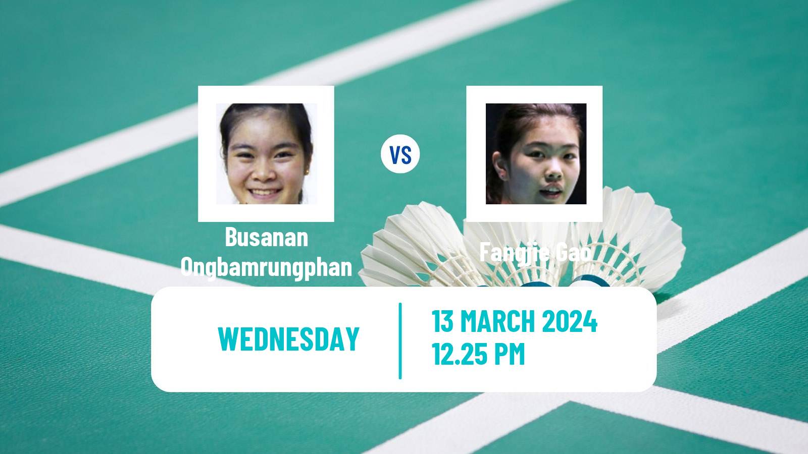Badminton BWF World Tour All England Open Women Busanan Ongbamrungphan - Fangjie Gao