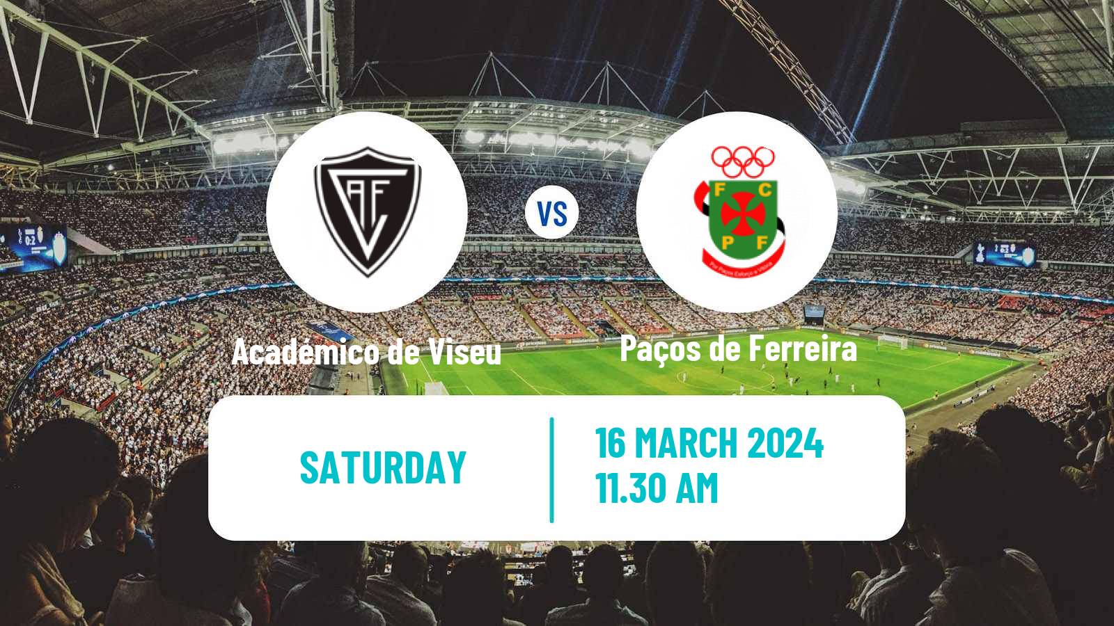 Soccer Portuguese Liga 2 Académico de Viseu - Paços de Ferreira