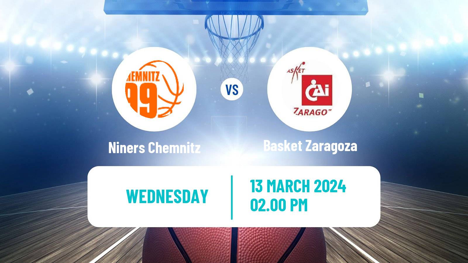 Basketball FIBA Europe Cup Niners Chemnitz - Basket Zaragoza