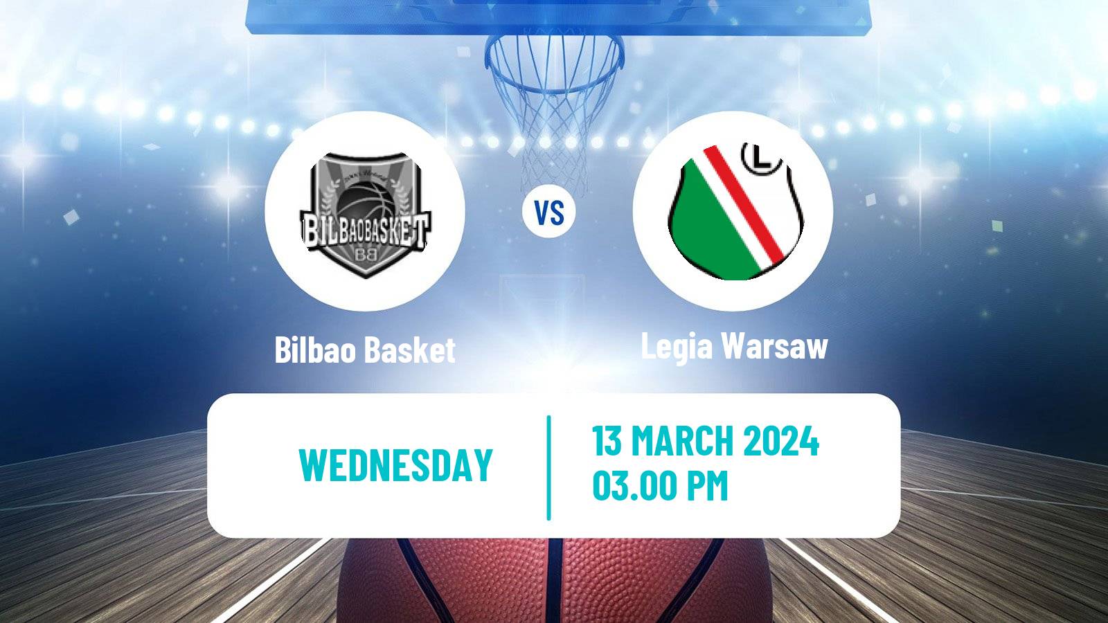 Basketball FIBA Europe Cup Bilbao Basket - Legia Warsaw