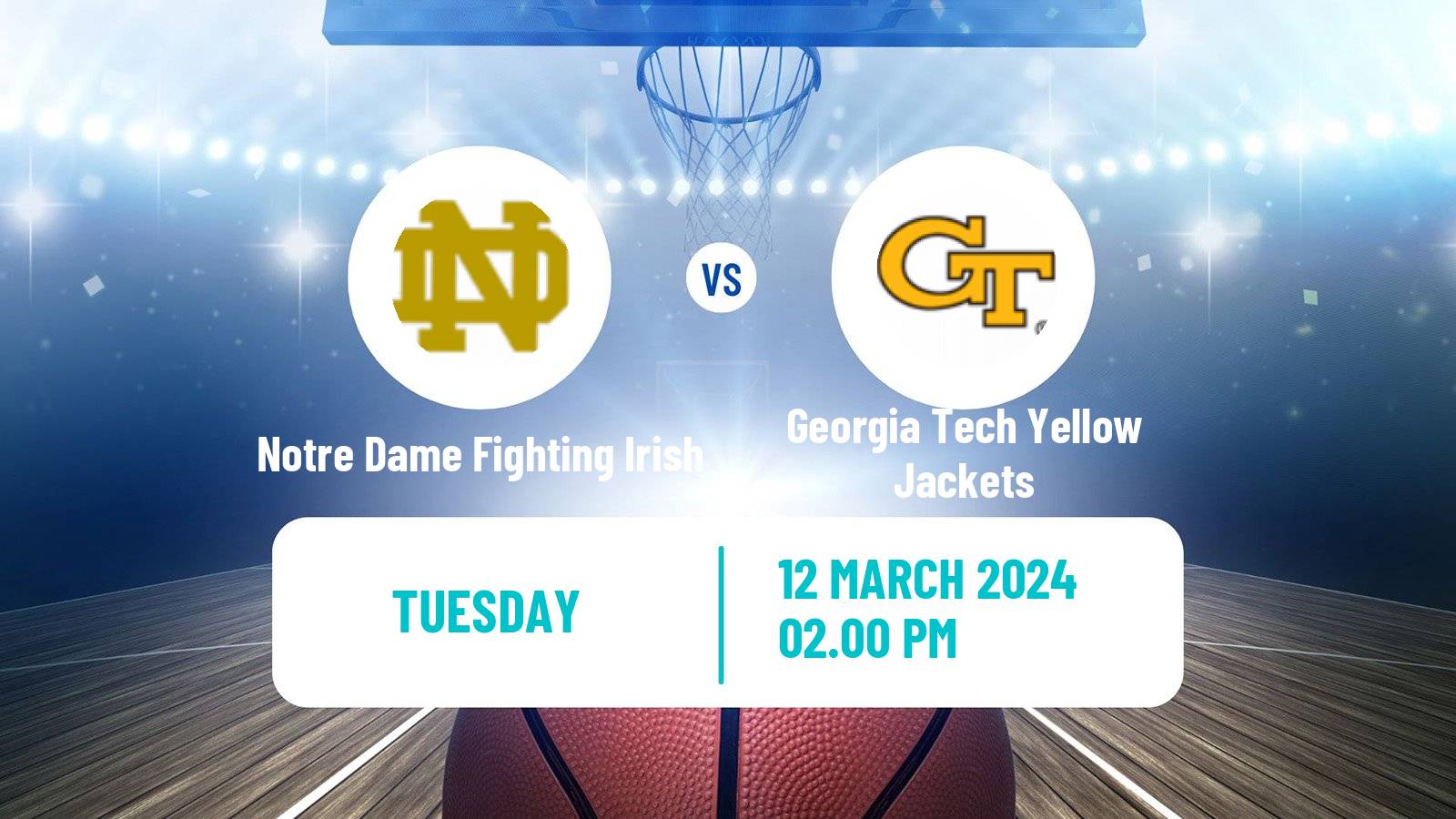 Basketball NCAA College Basketball Notre Dame Fighting Irish - Georgia Tech Yellow Jackets