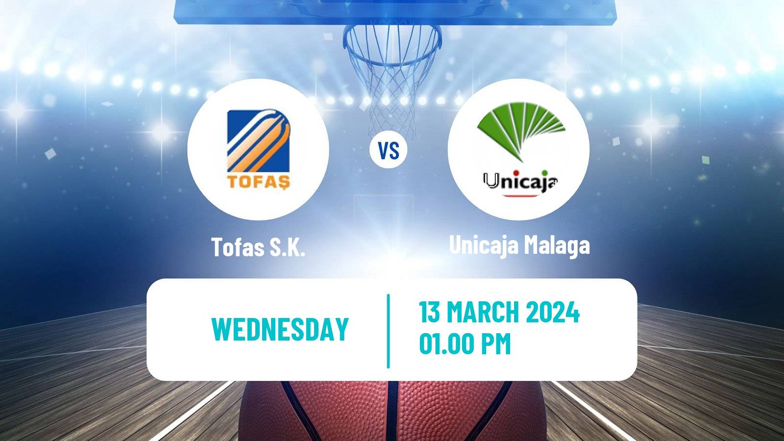 Basketball Champions League Basketball Tofaş - Unicaja Malaga