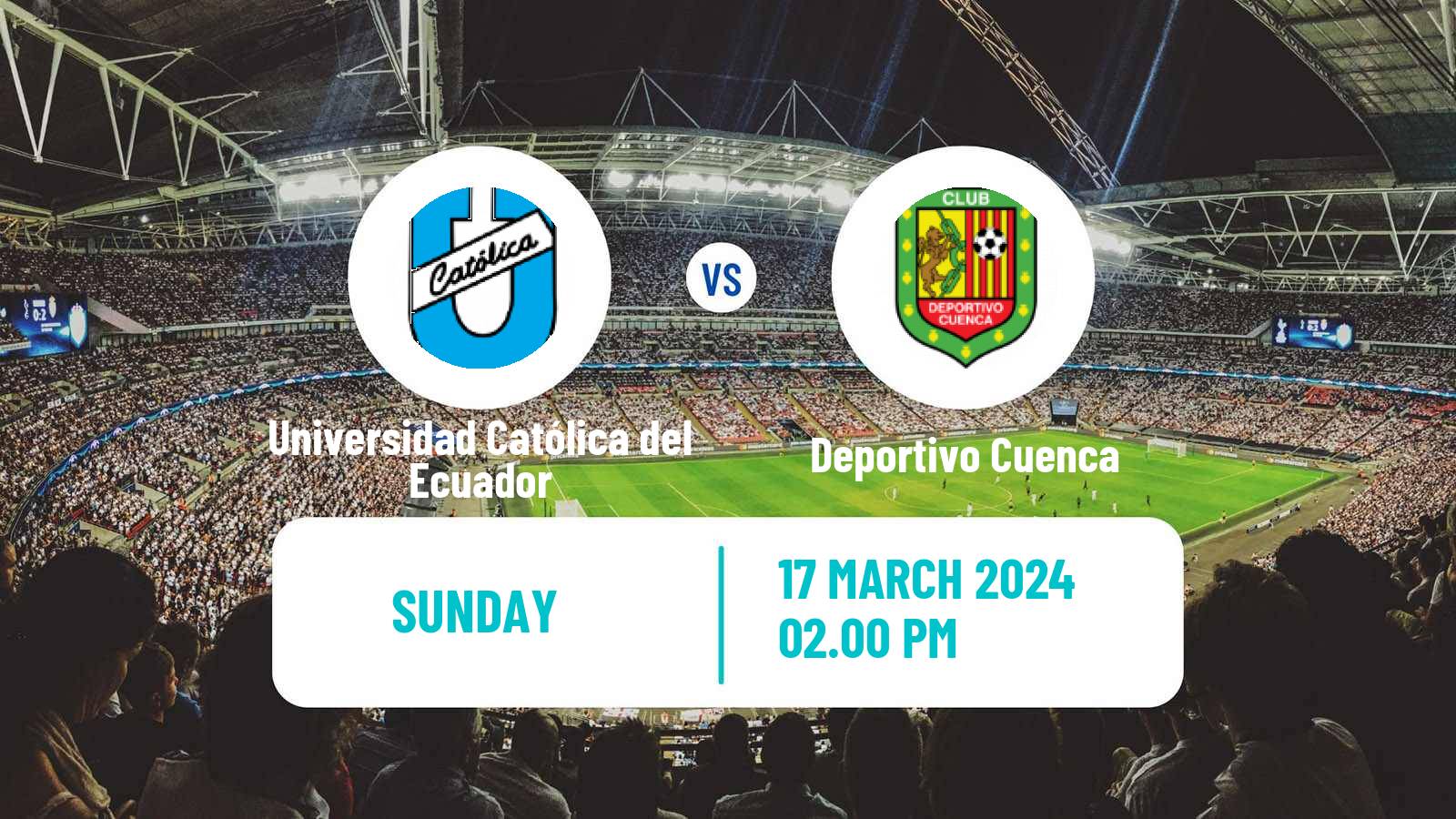 Soccer Ecuadorian Liga Pro Universidad Católica del Ecuador - Deportivo Cuenca
