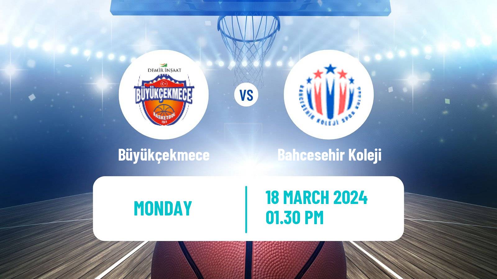 Basketball Turkish Basketball Super Ligi Büyükçekmece - Bahcesehir Koleji