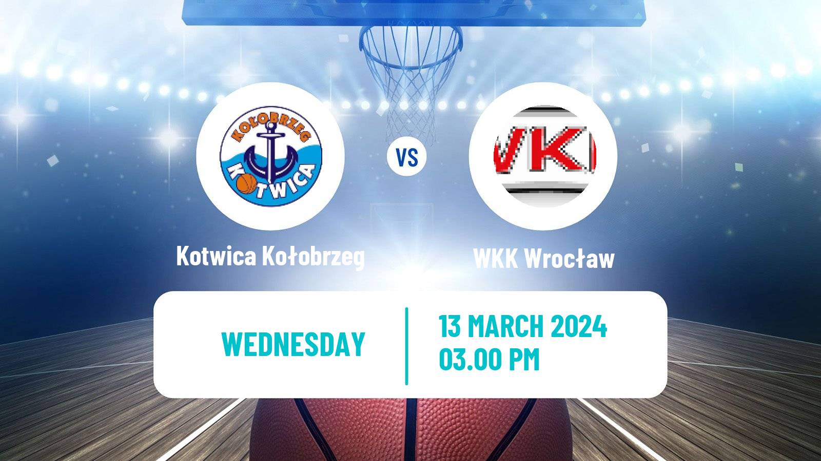 Basketball Polish 1 Liga Basketball Kotwica Kołobrzeg - WKK Wrocław