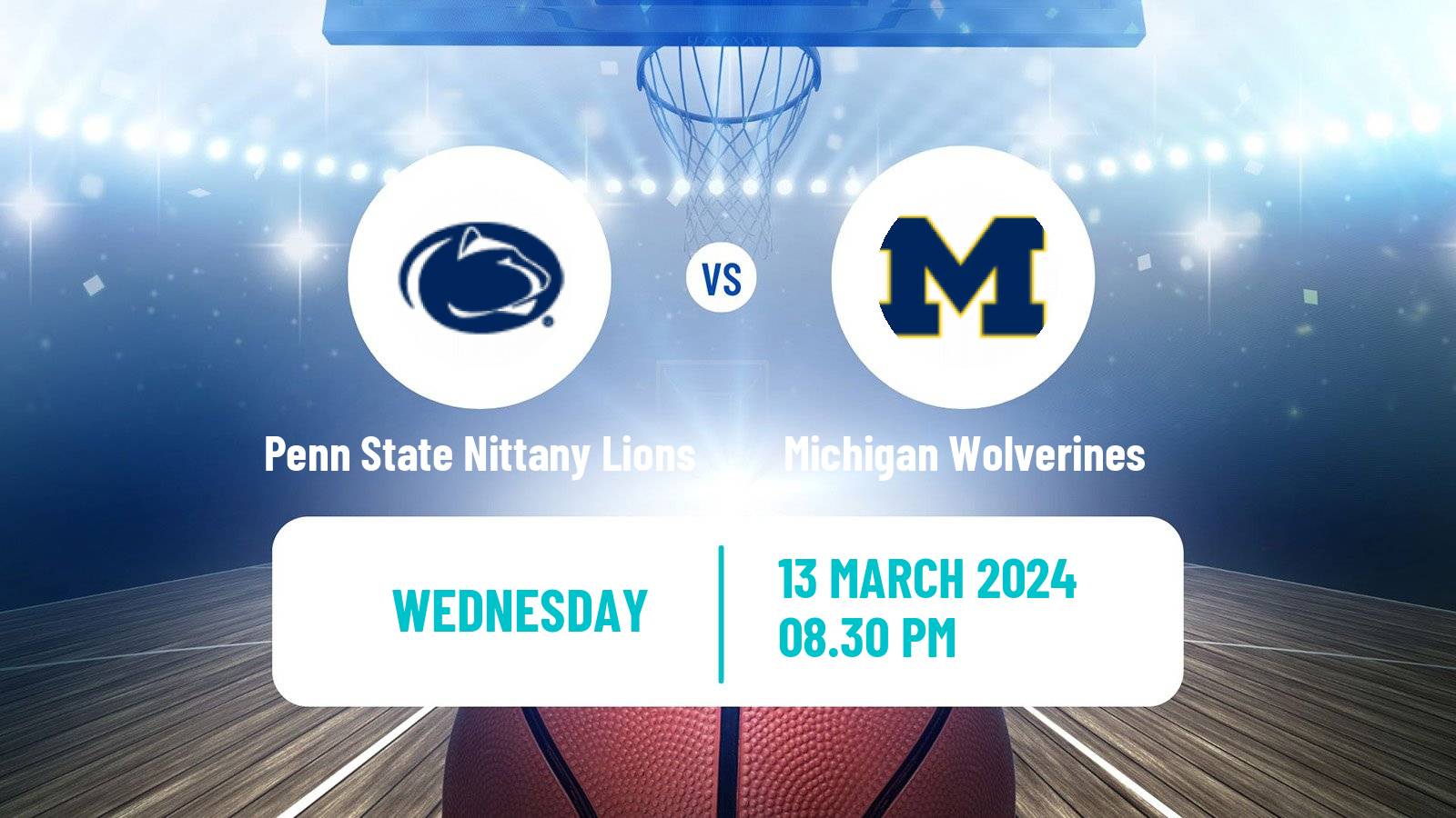 Basketball NCAA College Basketball Penn State Nittany Lions - Michigan Wolverines