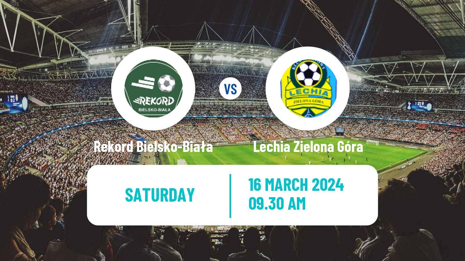 Soccer Polish Division 3 - Group III Rekord Bielsko-Biała - Lechia Zielona Góra