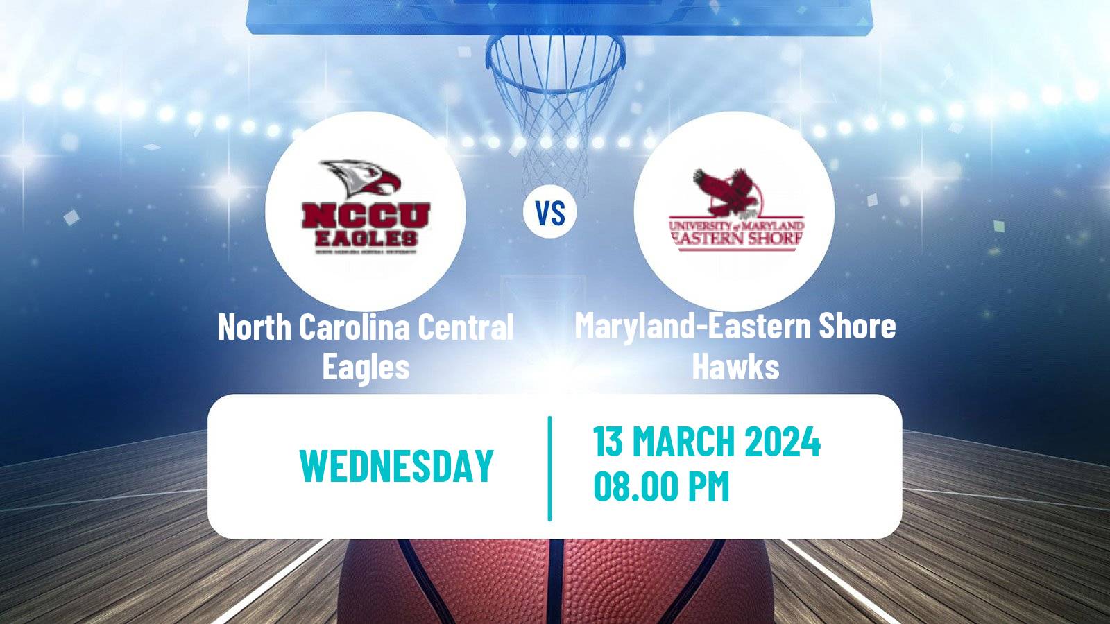 Basketball NCAA College Basketball North Carolina Central Eagles - Maryland-Eastern Shore Hawks