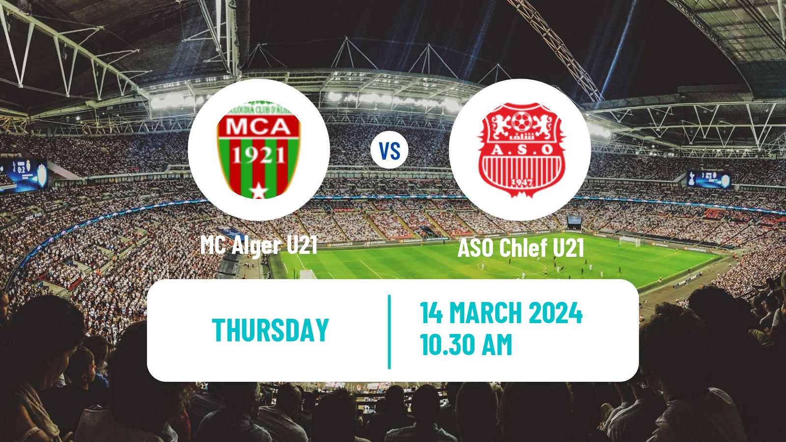 Soccer Algerian Ligue U21 MC Alger U21 - ASO Chlef U21