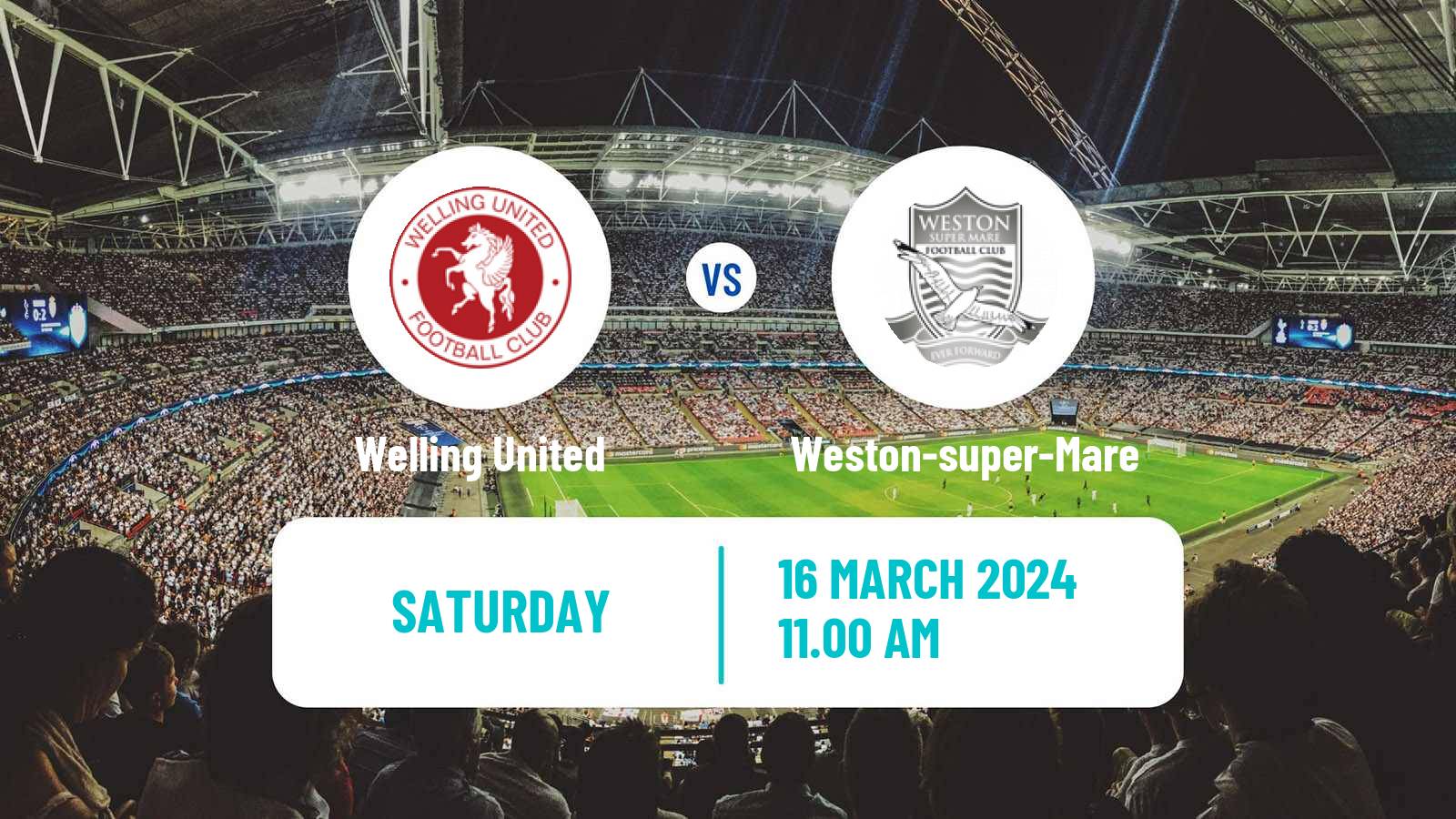 Soccer English National League South Welling United - Weston-super-Mare