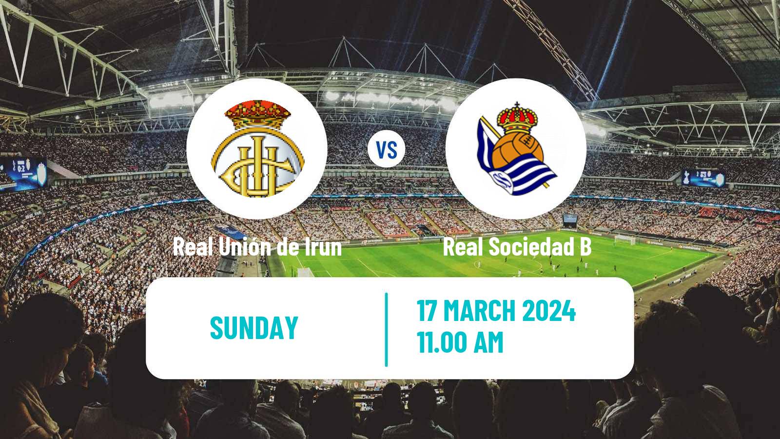 Soccer Spanish Primera RFEF Group 1 Real Unión de Irun - Real Sociedad B