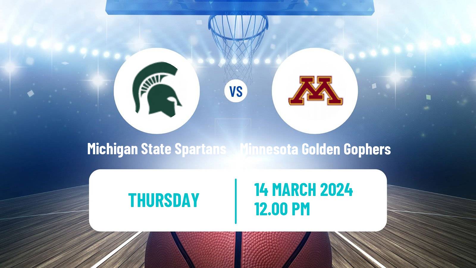 Basketball NCAA College Basketball Michigan State Spartans - Minnesota Golden Gophers