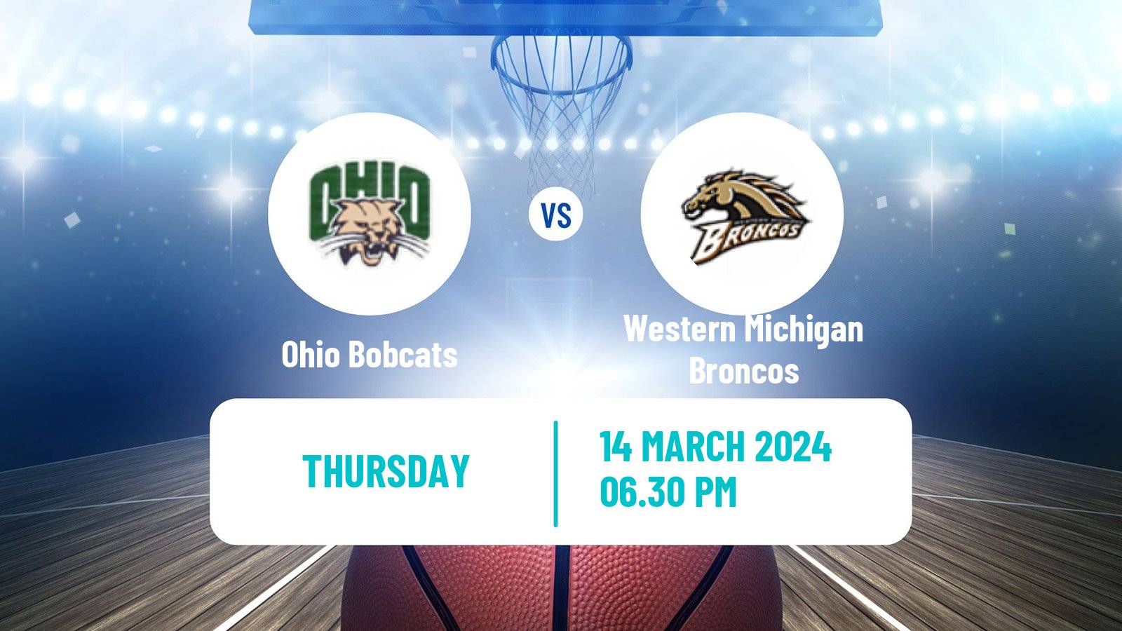 Basketball NCAA College Basketball Ohio Bobcats - Western Michigan Broncos