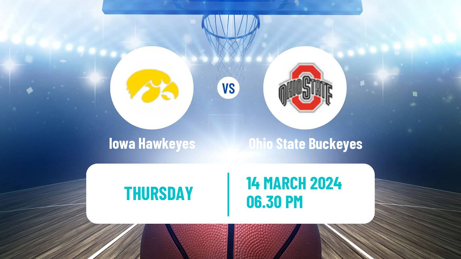 Basketball NCAA College Basketball Iowa Hawkeyes - Ohio State Buckeyes