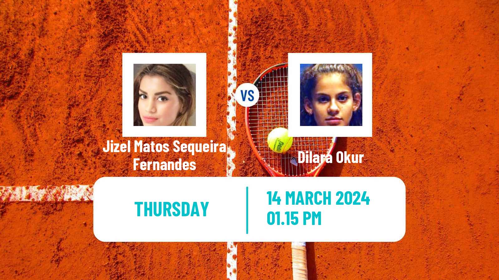 Tennis ITF W15 Antalya 5 Women Jizel Matos Sequeira Fernandes - Dilara Okur