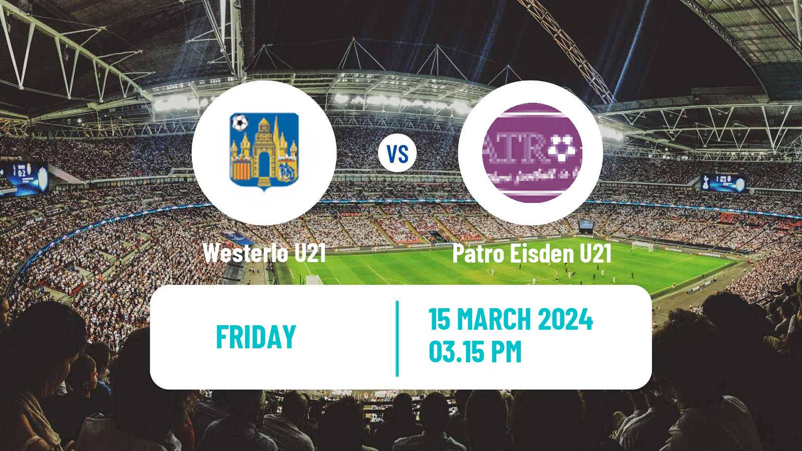 Soccer Belgian Pro League U21 Westerlo U21 - Patro Eisden U21