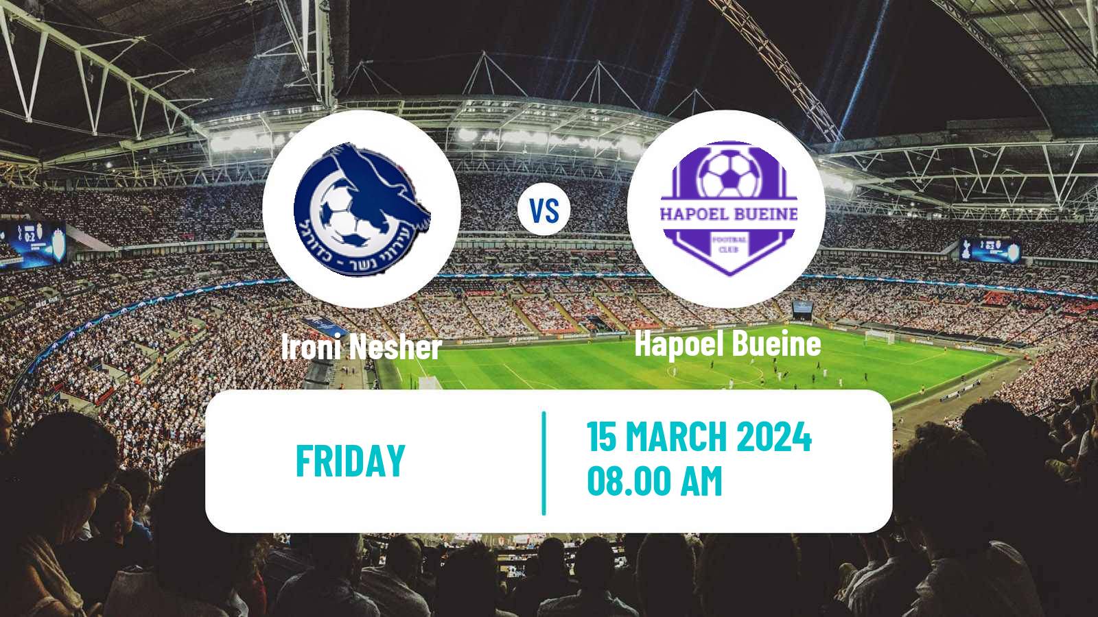 Soccer Israeli Liga Alef North Ironi Nesher - Hapoel Bueine