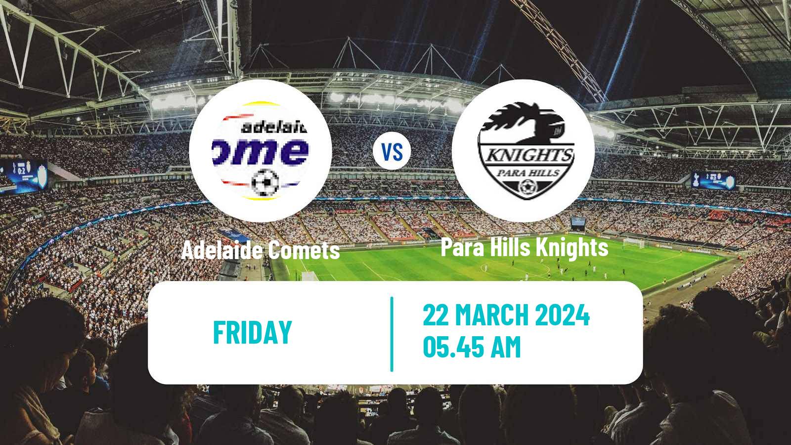 Soccer Australian NPL South Australian Adelaide Comets - Para Hills Knights