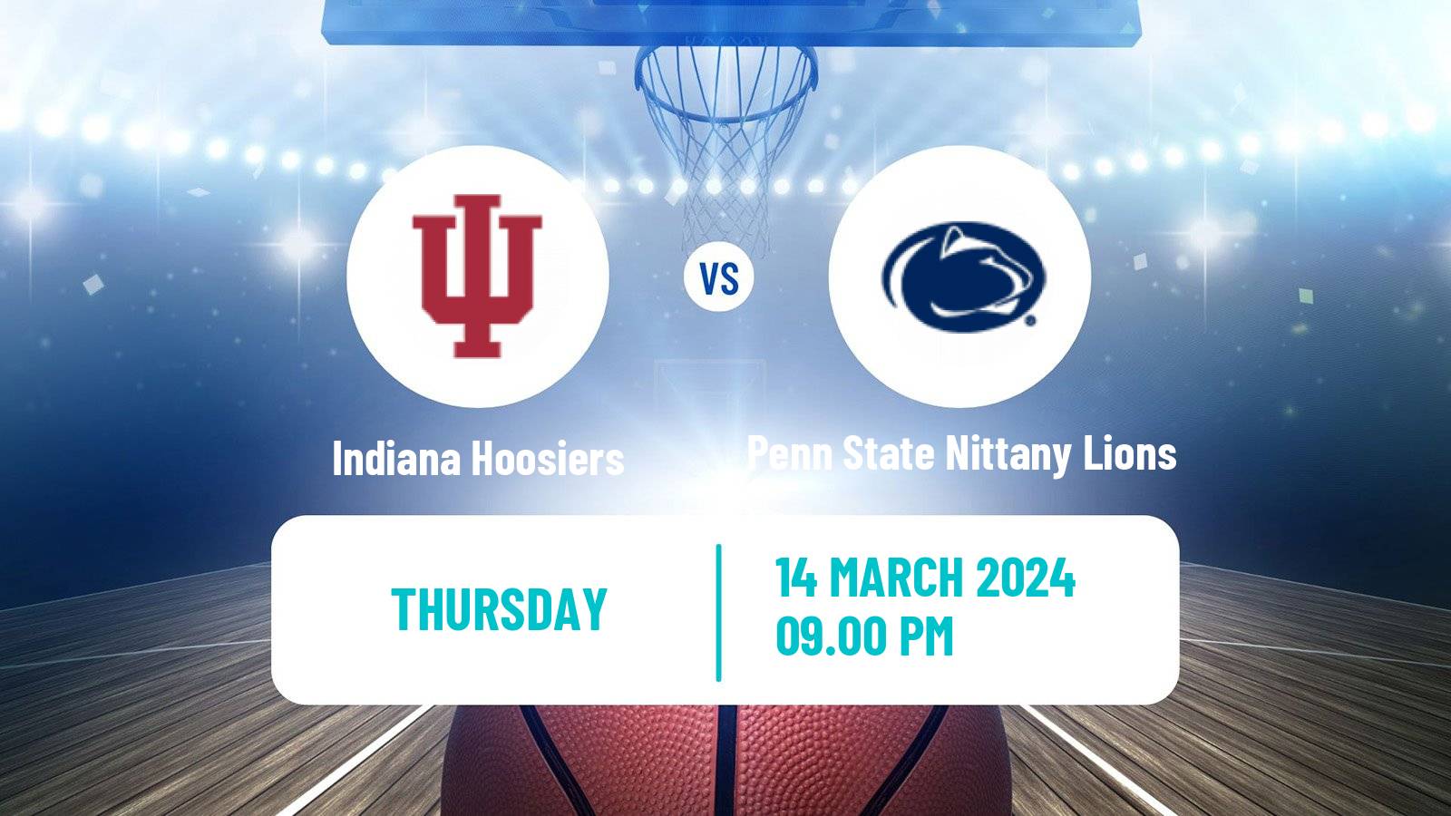 Basketball NCAA College Basketball Indiana Hoosiers - Penn State Nittany Lions