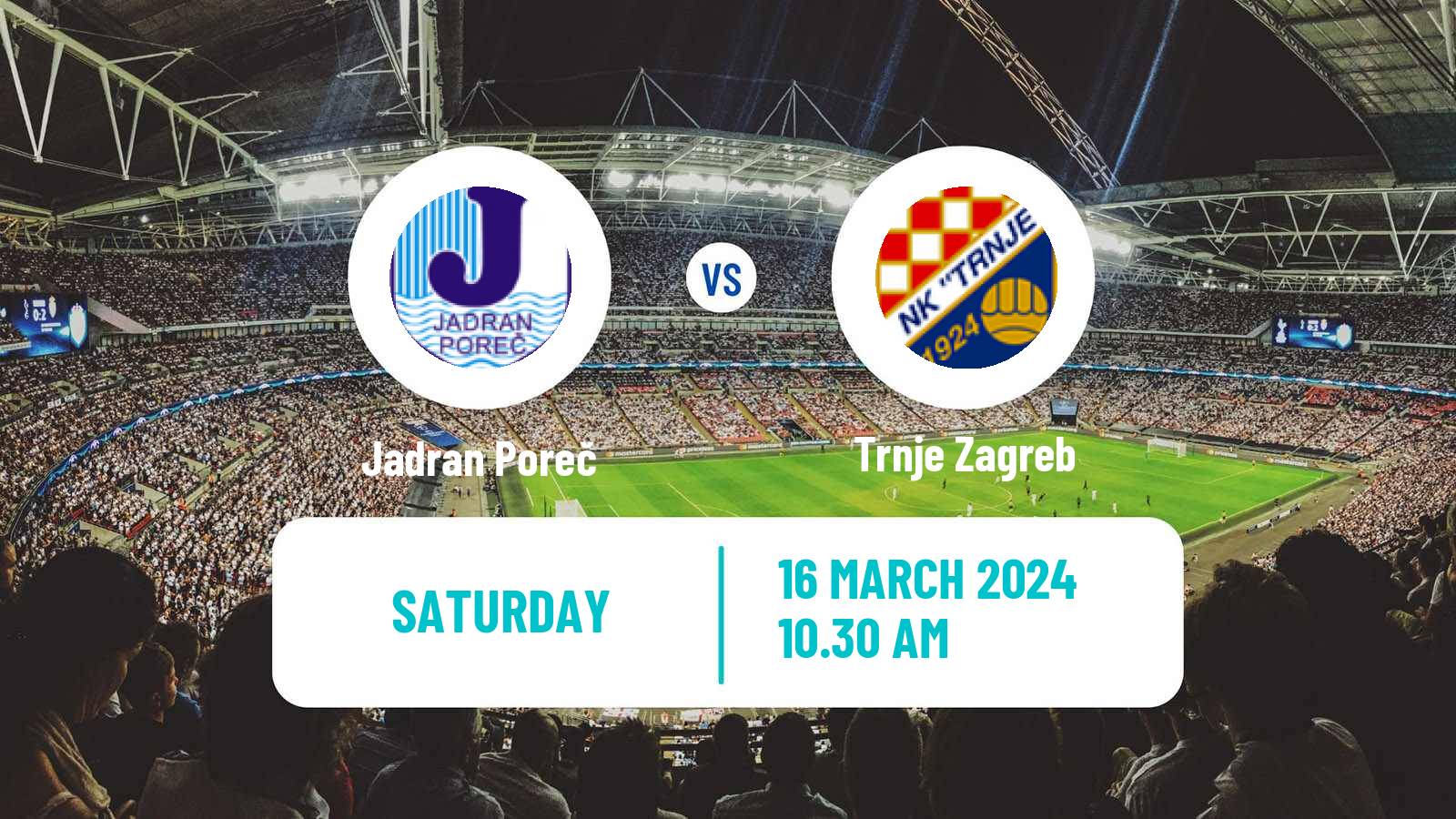 Soccer Croatian Druga NL Jadran Poreč - Trnje Zagreb