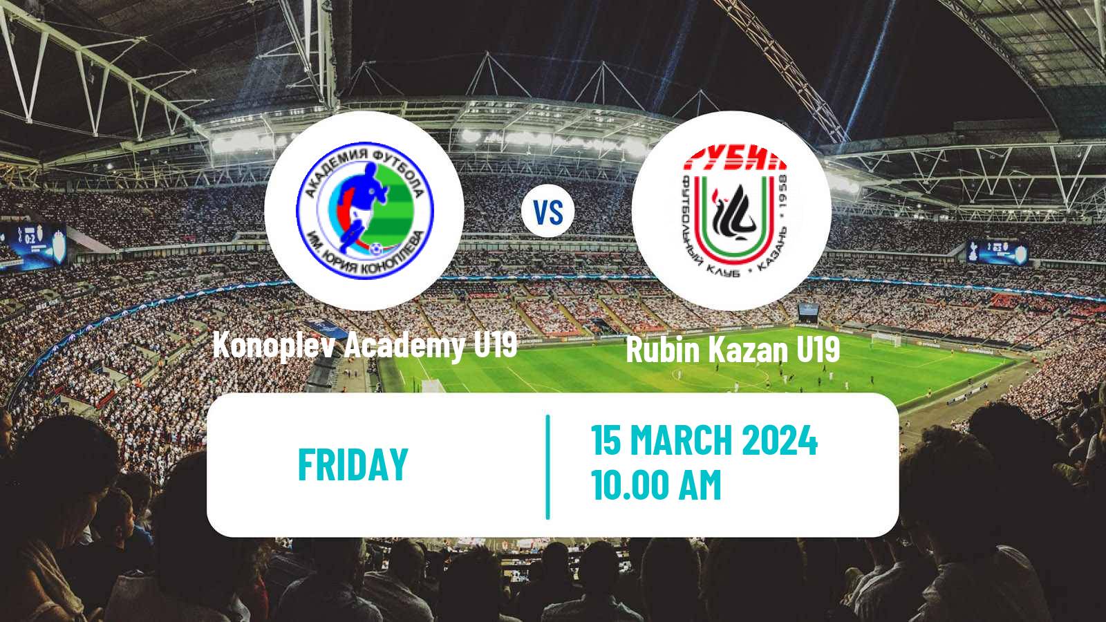 Soccer Russian Youth League Konoplev Academy U19 - Rubin Kazan U19