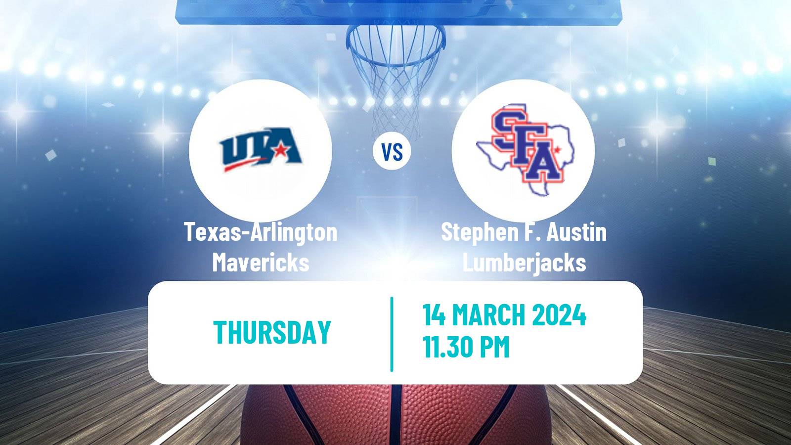 Basketball NCAA College Basketball Texas-Arlington Mavericks - Stephen F. Austin Lumberjacks